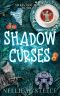 [Shelving Magic 06] • Shadow Curses